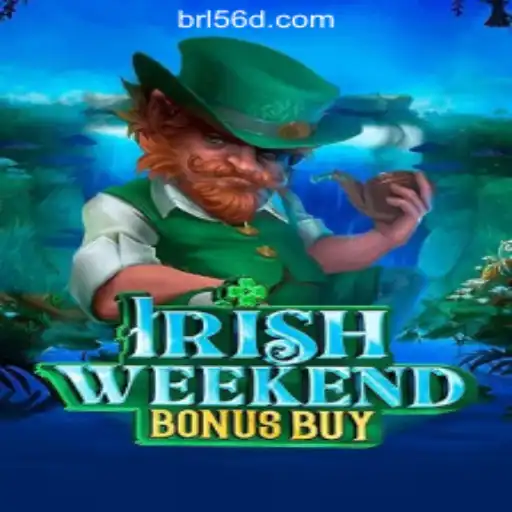 Exploring the Thrills of IrishWeekendBonusBuy: A Slot Adventure with 56d.COM