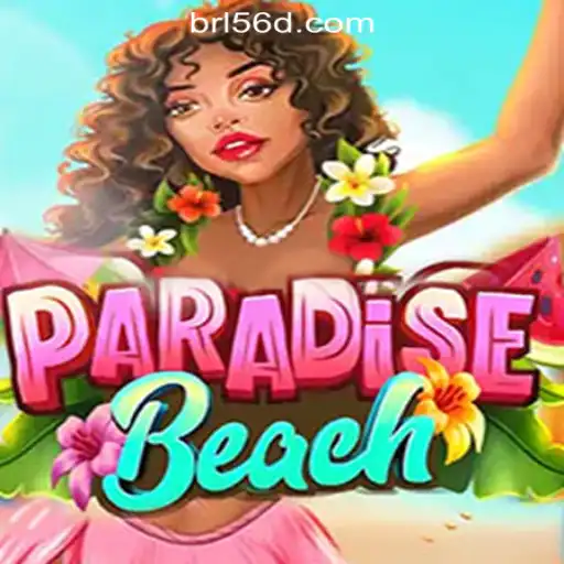 Explore the Exciting World of ParadiseBeach and 56d.COM Oficial Slots Brasil #1
